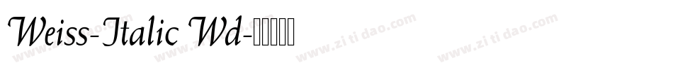 Weiss-Italic Wd字体转换